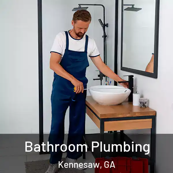  Bathroom Plumbing Kennesaw, GA