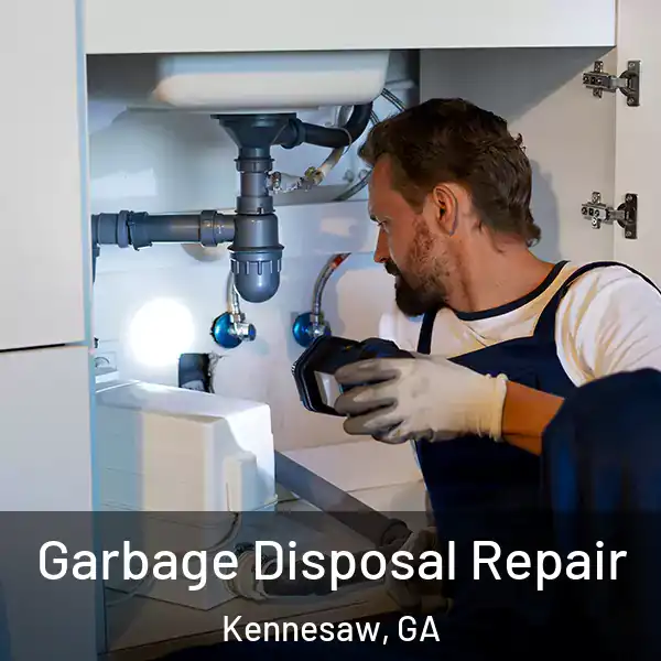  Garbage Disposal Repair Kennesaw, GA
