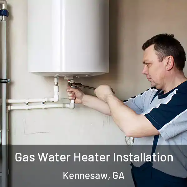  Gas Water Heater Installation Kennesaw, GA