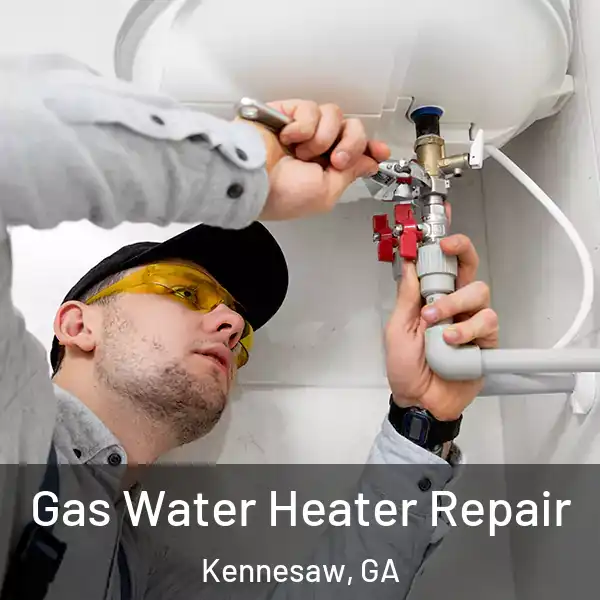  Gas Water Heater Repair Kennesaw, GA