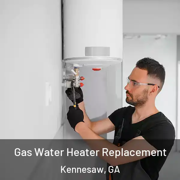  Gas Water Heater Replacement Kennesaw, GA