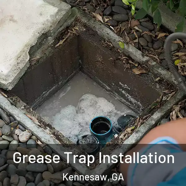  Grease Trap Installation Kennesaw, GA