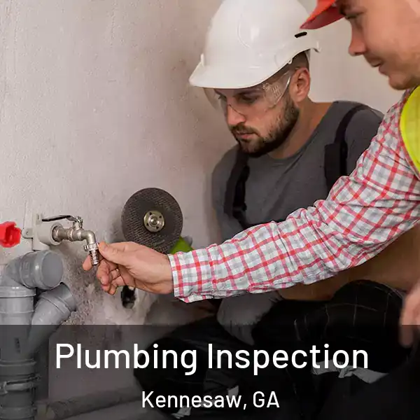  Plumbing Inspection Kennesaw, GA