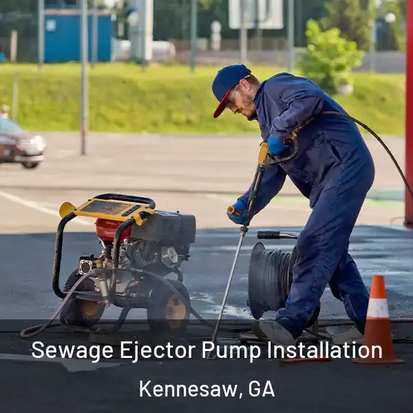  Sewage Ejector Pump Installation Kennesaw, GA