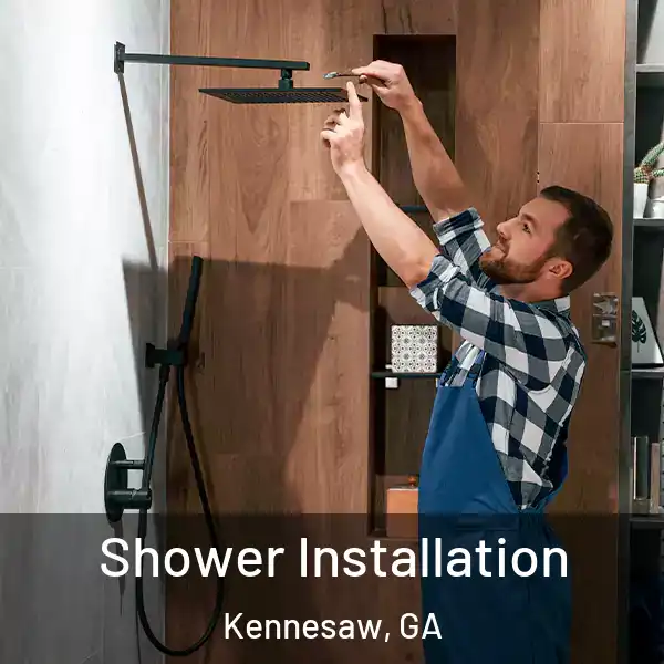  Shower Installation Kennesaw, GA