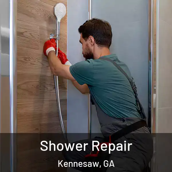  Shower Repair Kennesaw, GA