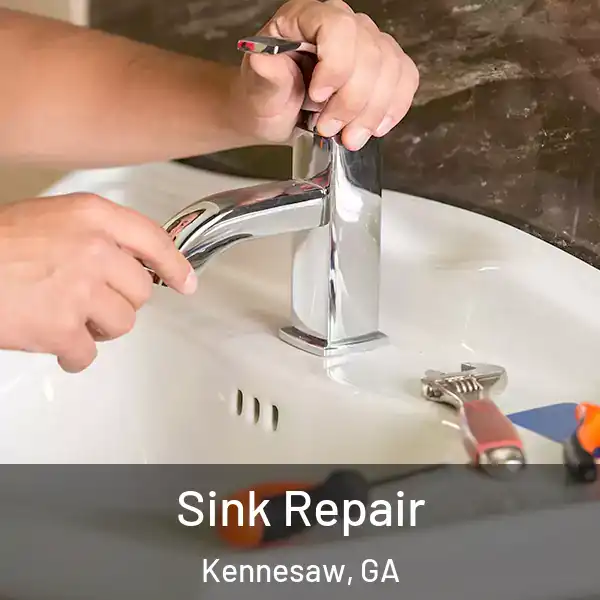  Sink Repair Kennesaw, GA