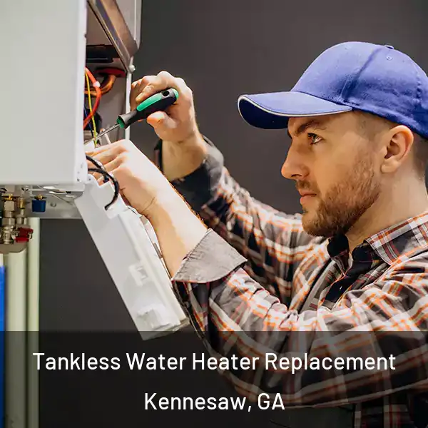 Tankless Water Heater Replacement Kennesaw, GA
