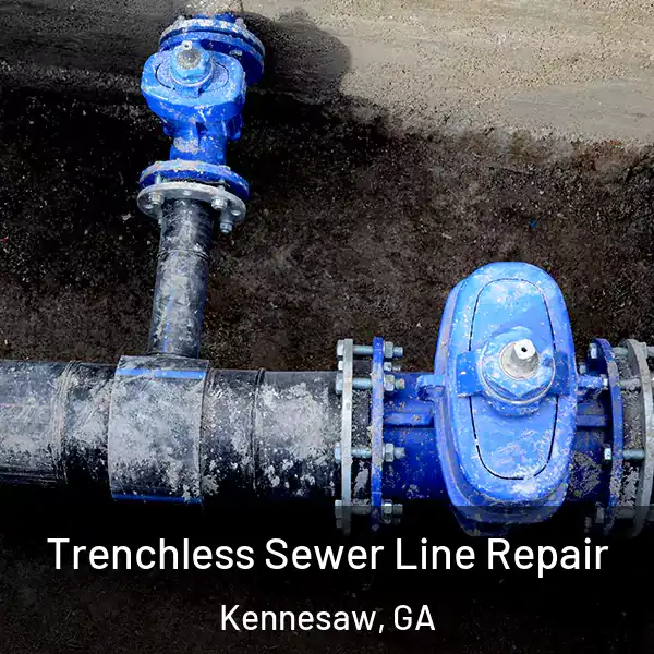 Trenchless Sewer Line Repair Kennesaw, GA